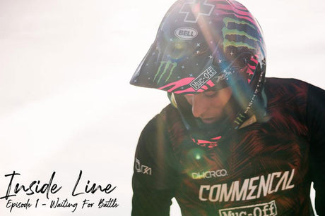 COMMENCAL / MUC-OFF INSIDE LINE - 'EPISODE 1: WAITING FOR BATTLE'